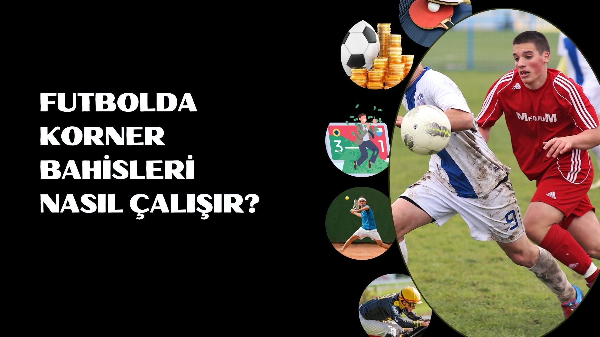 Futbolda Korner Bahisleri Nasıl Çalışır