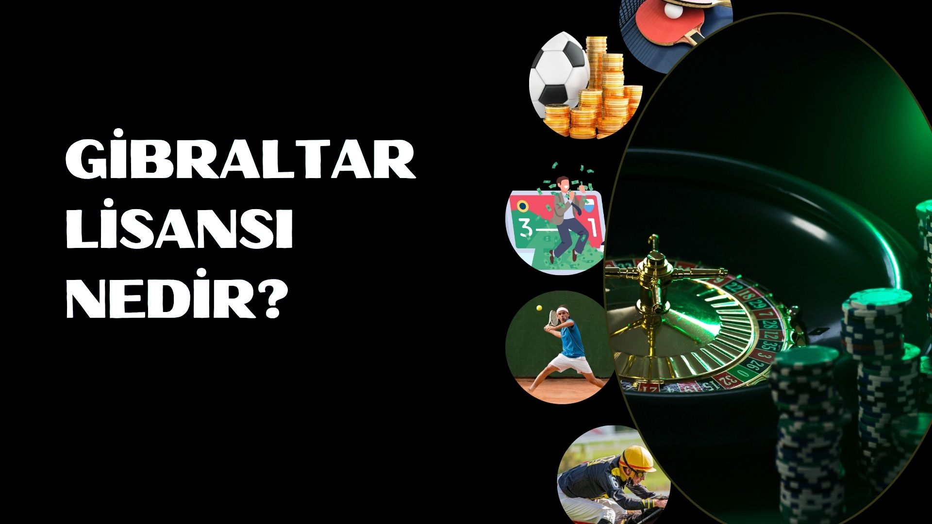 Gibraltar Lisansı Nedir